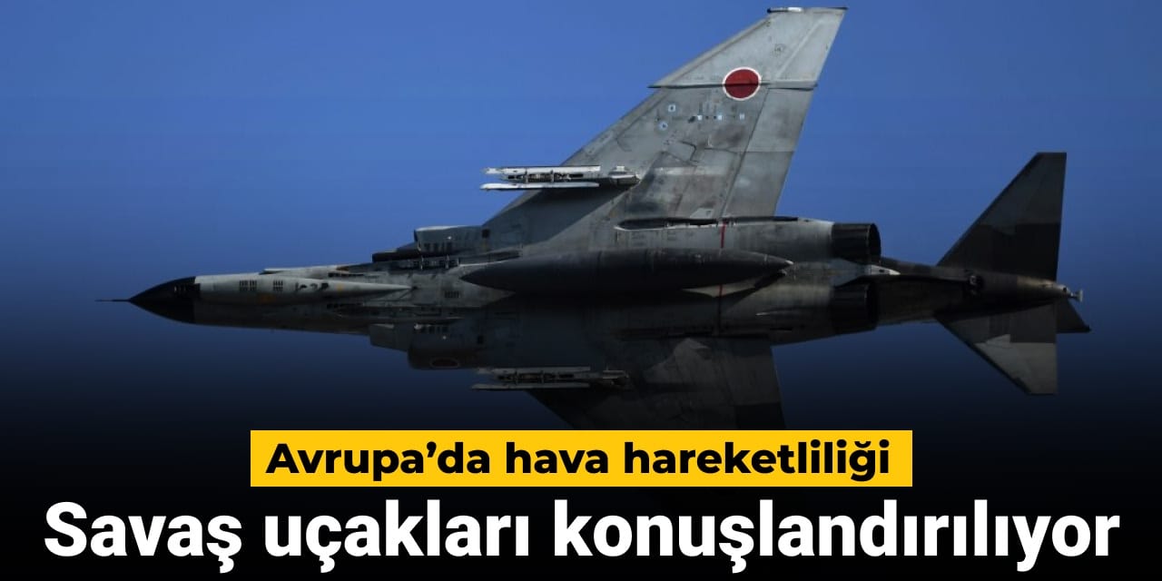 avrupada hava hareketliligi savas ucaklari konuslandiriliyor hLXrV4B2